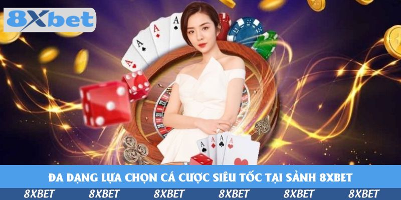 Đa dạng lựa chọn cho người chơi cá cược siêu tốc tại sảnh KU88