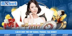 cach-duy-tri-vip-hang-thang-tai-KU88-thumb