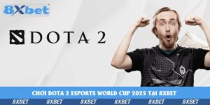 choi-dota-2-esports-world-cup-2025-tai-KU88