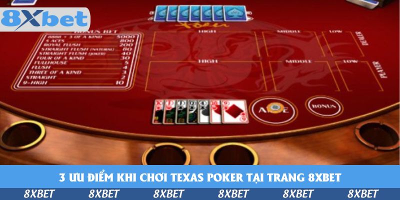 3 ưu điểm khi chơi Texas Poker tại trang KU88