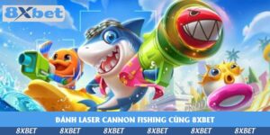 danh-laser-cannon-fishing-cung-KU88