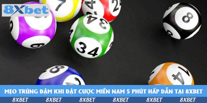 Mẹo trúng đậm khi đặt cược miền Nam 5 phút hấp dẫn tại KU88