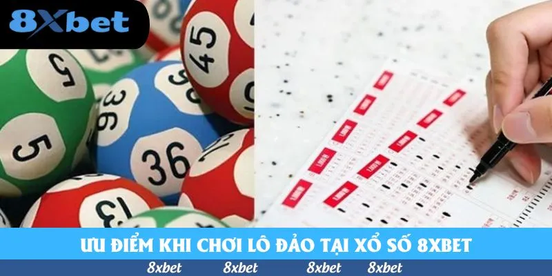 Ưu điểm khi chơi lô đảo tại xổ số KU88